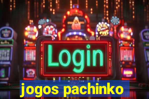 jogos pachinko